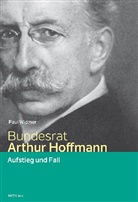 Paul Widmer - Bundesrat Arthur Hoffmann