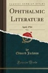 Edward Jackson - Ophthalmic Literature, Vol. 6
