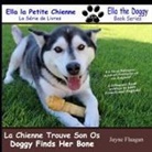 Jayne Flaagan - La Petite Chienne Trouve Son Os (Doggy Finds Her Bone)