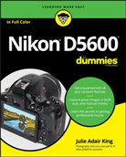 JA King, Julie Adair King, Julie Adair (Indianapolis King, King Julie Adair - Nikon D5600 for Dummies