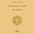 Francesco De Santis - The Gardener's Codes
