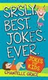 Chantelle Grace - Srsly Best Jokes Ever