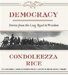 Condoleezza Rice - DEMOCRACY LIB/E 10D (Audio book)