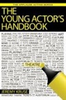 Jeremy Kruse - Young Actor''s Handbook