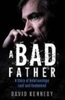 David Kennedy - BAD FATHER