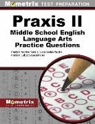 Mometrix Teacher Certification Test Team, II Exam Secrets Test Prep Praxis, Praxis II Exam Secrets Test Prep - Praxis II Middle School English Language Arts Practice Questions