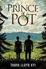 Tanya Lloyd Kyi, Tanya Lloyd Kyi - Prince of Pot