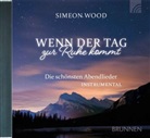 Simeon Wood - Wenn der Tag zur Ruhe kommt, Audio-CD, MP3 (Livre audio)