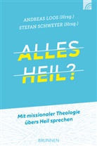 Andrea Loos, Andreas Loos, Loos  Andreas, Schweyer, Schweyer, Stefan Schweyer... - Alles Heil?
