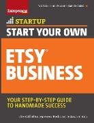 Jason R. Rich, The Staff of Entrepreneur Media, Inc The Staff Of Entrepreneur Media, Inc. The Staff of Entrepreneur Media, The Staff of Entrepreneur Medias - Start Your Own Etsy Business