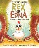 Douglas Rees, Jed Henry - Tyrannosaurus Rex Vs. Edna the Very First Chicken