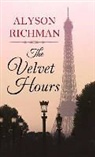 Alyson Richman - The Velvet Hours