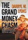 Darryl W. Lyons - The Grand Money Chasm