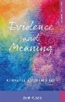 Jeorn Reusen, J÷rn Rnsen, Jorn Rusen, Jörn Rüsen, Rusen Jorn - Evidence and Meaning