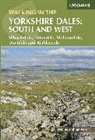 Dennis Kelsall, Dennis Kelsall Kelsall, Jan Kelsall, Kelsall Dennis, Kelsall Jan - Walking in the Yorkshire Dales: South and West