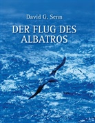 David G Senn, David G. Senn - Der Flug des Albatros