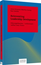 Martin Eissing, Martina Eissing, Joan Krizanits, Joana Krizanits, Kurt Stettler - Reinventing Leadership Development