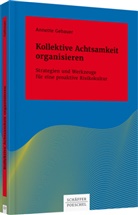 Annette Gebauer - Kollektive Achtsamkeit organisieren