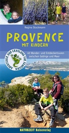 Regina Stockmann - Provence mit Kindern