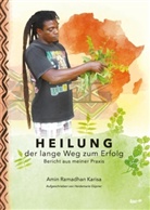 Amin Ramadhan Karisa - Heilung - der lange Weg zum Erfolg