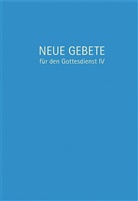 Herrmann Eckhard, Eckhard Herrmann - Neue Gebete für den Gottesdienst. Tl.4