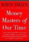 John Train - Money Masters of Our Time
