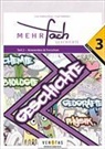 Margot Graf, Franz Halbartschlager, Martina Vogel-Waldhütter - Mehrfach 3. SJ. Geschichte. Teil 2. Anwenden & Forschen