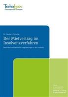 Claudia R Cymutta, Claudia R (Dr.) Cymutta, Claudia R. Cymutta - Der Mietvertrag im Insolvenzverfahren