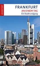 Ralf Zerback, Mar Lehmstedt, Mark Lehmstedt - Frankfurt an einem Tag