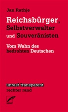 Jan Rathje - Reichsbürger, Selbstverwalter und Souveränisten