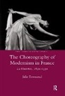Julie Townsend, Townsend Julie - Choreography of Modernism in France