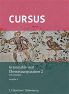 Werner Thiel, Andrea Wilhelm, Michael Hotz, Friedrich Maier - Cursus, Ausgabe A neu: Cursus A Grammatik- und Übersetzungstrainer 2