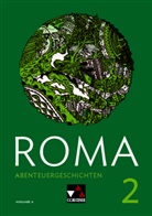 Frank Schwieger, Ulf Jesper, Kammerer, Andrea Kammerer, Stefa Müller, Stefan Müller... - Roma, Ausgabe A: ROMA A Abenteuergeschichten 2, m. 1 Buch