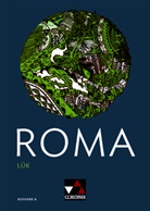 Christian Zitzl, Ulf Jesper, Andrea Kammerer, Stefa Müller, Stefan Müller, Clement Utz - Roma, Ausgabe A: ROMA A LÜK