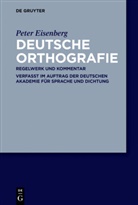 Peter Eisenberg - Deutsche Orthografie - Regelwerk und Kommentar