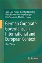 Matthias Casper, Jean Du Plessis, Jean J du Plessis, Jean J. du Plessis, Bernhar Grossfeld, Bernhard Großfeld... - German Corporate Governance in International and European Context