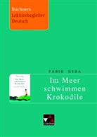Fabio Geda, Stephan Gora - Geda, Im Meer schwimmen Krokodile