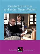Oliver Näpel - Buchners Kolleg. Themen Geschichte: Geschichte im Film und in den Neuen Medien