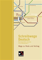 Heik Richter, Heike Richter, Andrea Stadter, Nathali Jückstock-Kießling, Andrea Stadter - Schreibwege Deutsch: Wege zu Rede und Vortrag