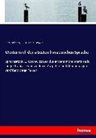 Eduard Koschwitz, Edmun Stengel, Edmund Stengel - Wörterbuch der ältesten französischen Sprache