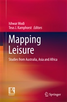 J Kamphorst, J Kamphorst, Teus J. Kamphorst, Ishwa Modi, Ishwar Modi, Rawat Publications - Mapping Leisure