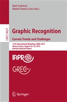 Dueire Lins, Dueire Lins, Rafael Dueire Lins, Bar Lamiroy, Bart Lamiroy - Graphic Recognition. Current Trends and Challenges