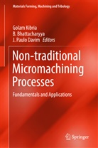 Bhattacharyya, B Bhattacharyya, B. Bhattacharyya, J. Paulo Davim, Golam Kibria, J Paulo Davim - Non-traditional Micromachining Processes
