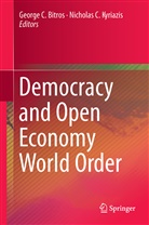George C. Bitros, Georg C Bitros, George C Bitros, C Kyriazis, C Kyriazis, Nicholas C. Kyriazis - Democracy and an Open-Economy World Order