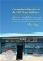 Peter Wogan - Corner-Store Dreams and the 2008 Financial Crisis