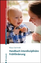Klaus Sarimski - Handbuch interdisziplinäre Frühförderung