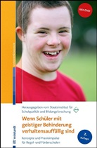Staatsins für Schulqualität u Bildungsfors, Staatsinst für Schulqualität u Bildungsfors, (ISB Staatsinst für Schulqualität u B, (ISB) Staatsinst. für Schulqualität u. Bildungsforschung - Wenn Schüler mit geistiger Behinderung verhaltensauffällig sind