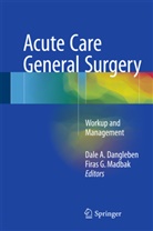 Dal A Dangleben, Dale A Dangleben, Dale Dangleben, Dale A. Dangleben, G Madbak, G Madbak... - Acute Care General Surgery