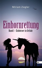 Miriam Ziegler - Einhornrettung