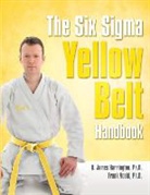 H. James Harrington, Frank Voehl - The Six SIGMA Yellow Belt Handbook